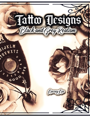 Tattoo Designs Black and Grey Realism - Lee, Leezey