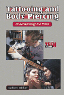 Tattooing and Body Piercing: Understanding the Risks - Winkler, Kathleen