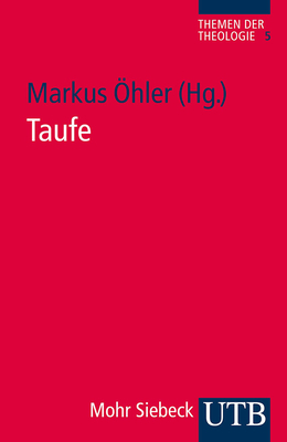 Taufe - Ohler, Markus (Editor)