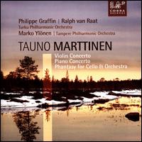 Tauno Marttinen: Violin Concerto; Piano Concerto; Phantasy for Cello & Orchestra - David Tecchler (cello maker); Marko Ylnen (cello); Philippe Graffin (violin); Ralph van Raat (piano)