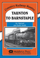 Taunton to Barnstaple: A Charming GWR Byway