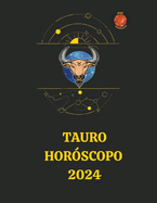 Tauro Hor?scopo 2024