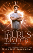 Taurus Divided: An Epic Urban Fantasy Romance