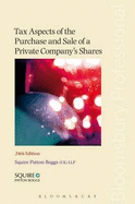 Tax Aspects of the Purchase and Sale of a Private Company's Shares