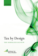 Tax By Design: The Mirrlees Review