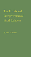 Tax Credits and Intergovernmental Fiscal Relations
