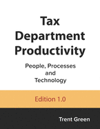 Tax Department Productivity: People, Processes and Technology