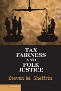 Tax Fairness and Folk Justice