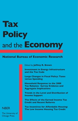 Tax Policy and the Economy, Volume 27 - Brown, Jeffrey R (Editor)