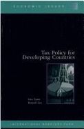 Tax Policy for Developing Countries