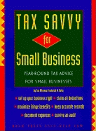 Tax Savvy for Small Business: Year-Round Tax Advice for Small Business - Daily, Frederick W