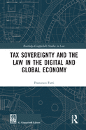 Tax Sovereignty and the Law in the Digital and Global Economy