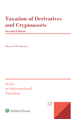 Taxation of Derivatives and Cryptoassets - Weidmann, Oktavia