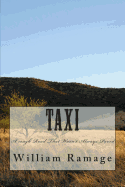 Taxi: A rough Road That Wasn't Always Paved - Ramage, William Roy