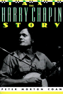 Taxi: The Harry Chapin Story - Coan, Peter M
