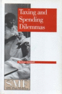 Taxing and Spending Dilemmas