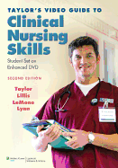 Taylor's Video Guide to Clinical Nursing Skills: Student Set on Enhanced Dvd
