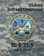 Tc 3-21.5 Tc Drill and Ceremonies