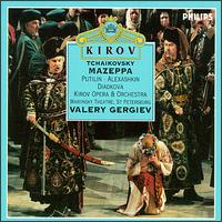 Tchaikovsky: Mazeppa - Irina Loskutova (vocals); Larissa Diadkova (vocals); Nikolai Gassiev (vocals); Nikolai Putilin (vocals);...