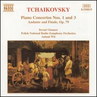 Tchaikovsky: Piano Concertos Nos. 1 & 3; Andante & Finale, Op. 79 - Bernd Glemser (piano); Polish Radio and Television National Symphony Orchestra; Antoni Wit (conductor)