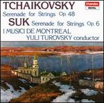 Tchaikovsky: Serenade for Strings; Suk: Serenade for Strings