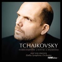 Tchaikovsky: Symphony No. 4; Suite No. 4 "Mozartiana" - Andres Cardenes (violin); Dallas Symphony Orchestra; Jaap van Zweden (conductor)