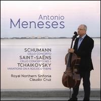 Tchaikovsky: Variations on a Rococo Theme, Schumann: Cello Concerto - Antonio Meneses (cello); Royal Northern Sinfonia; Claudio Cruz (conductor)