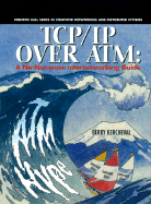 TCP/IP Over ATM: A No-Nonsense Internetworking Guide - Kercheval, Berry
