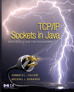 TCP/IP Sockets in Java: Practical Guide for Programmers