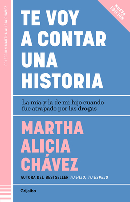Te Voy a Contar Una Historia / I'm Going to Tell You a Story - Chvez, Martha Alicia