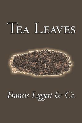 Tea Leaves - Francis Leggett & Co