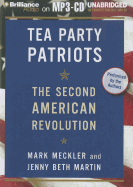 Tea Party Patriots: The Second American Revolution