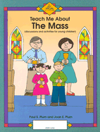 Teach Me about the Mass