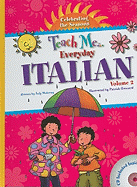 Teach Me... Everyday Italian, Volume 2: Celebrating the Seasons