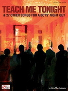 Teach Me Tonight: And 27 Other Songs for a Boys' Night Out - Cherry Lane Music (Creator)