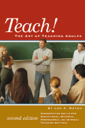 Teach!: The Art of Teaching Adults