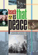 Teach Us That Peace - Wormser, Baron