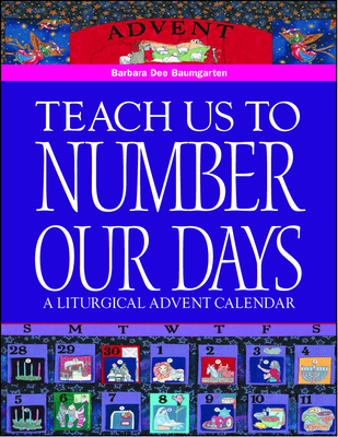 Teach Us to Number Our Days - Bennett, Barbara Dee