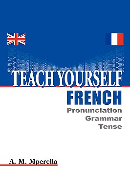 Teach Yourself French - Mperella, Abdul Muhidini