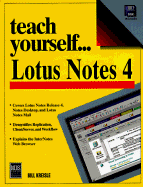 Teach Yourself: Lotus Notes 4