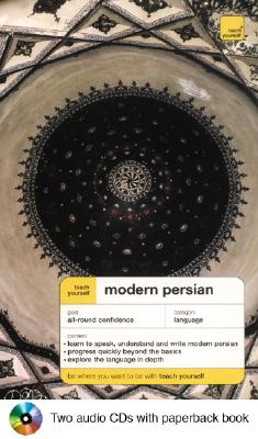 Teach Yourself Modern Persian Complete Course Package - Farzad, Narguess, and Farzad Narguess