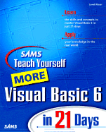 Teach Yourself More Visual Basic 6 in 21 Days