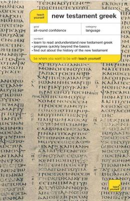 Teach Yourself New Testament Greek - Betts, Gavin