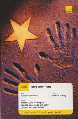 Teach Yourself Screenwriting - Frensham, Raymond