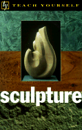 Teach Yourself Sculpture