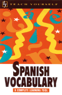 Teach Yourself Spanish Vocabulary - Lopez, Pilar Caldeiro, and Zollo, Mike, and Lipez, Pilar Caldeiro