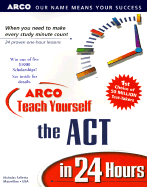 Teach Yourself the ACT in 24 Hours