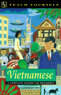 Teach Yourself Vietnamese Complete Course - Healy, Dana