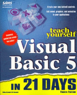 Teach Yourself Visual Basic 5 in 21 Days, Professional Reference Edition