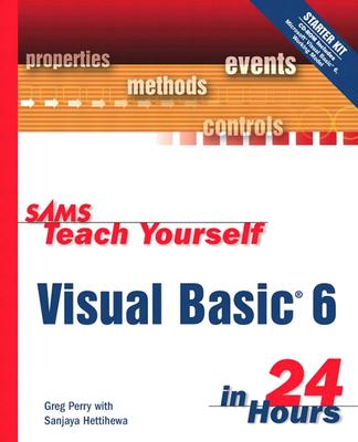 Teach Yourself Visual Basic 6 in 24 Hours - Perry, Greg